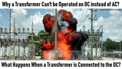 Why a transformer cannot be operated on DC - What happens when a Transformer connected to the DC Supply