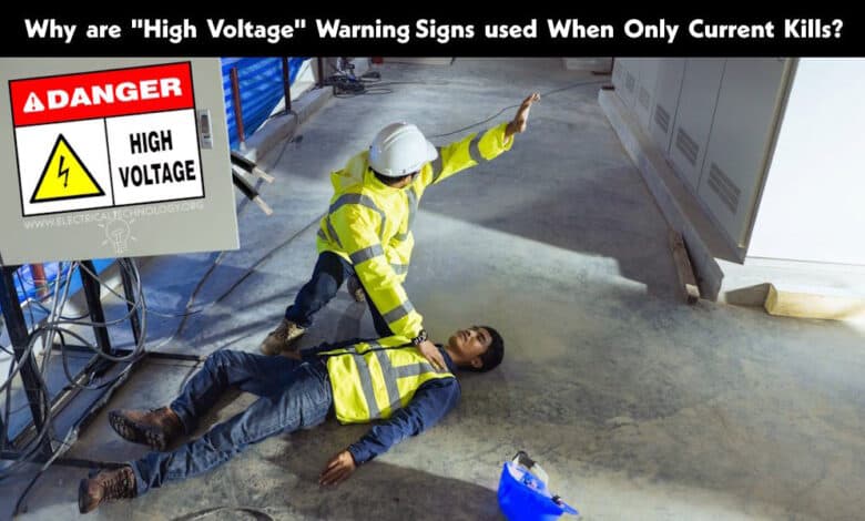 Why are High Voltage Signs used when Only Current Kills